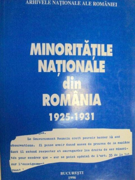 MINORITATILE NATIONALE DIN ROMANIA 1925-1931 - IOAN SCURTU,IOAN DORDEA  1996