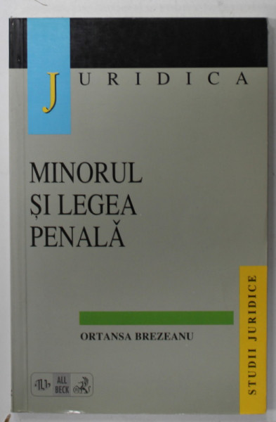 MINORUL SI LEGEA PENALA de ORTANSA BREZEANU , 1998