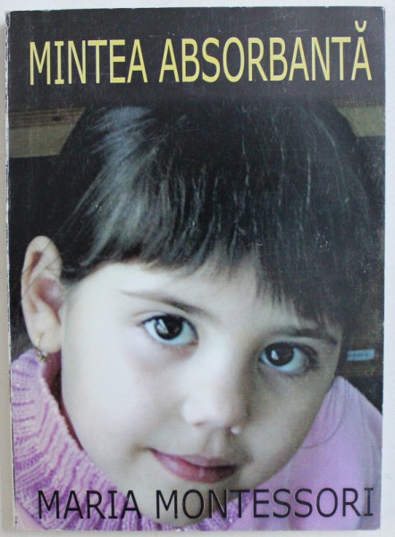 MINTEA ABSORBANTA de MARIA MONTESSORI , 2006 * MICI DEFECTE COPERTA