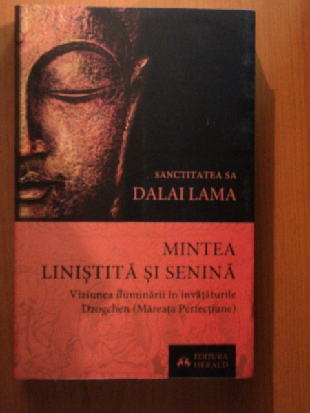 MINTEA LINISTITA SI SENINA de DALAI LAMA , 2013