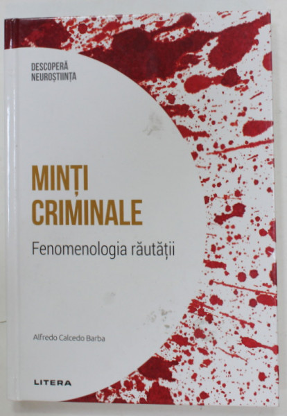 MINTI CRIMINALE , FENOMENOLOGIA RAUTATII de ALFREDO CALCEDO BARBA , 2024