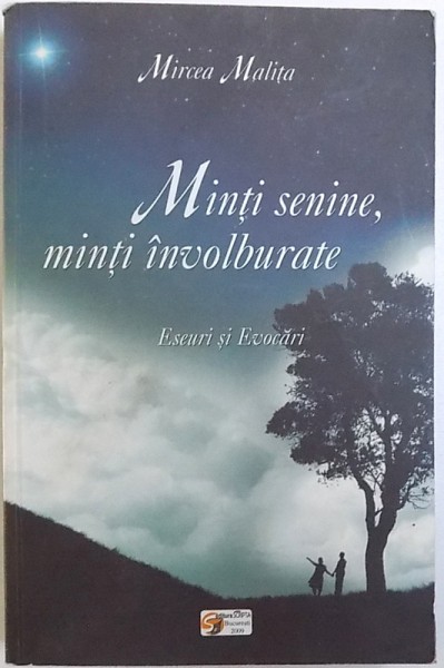MINTI SENINE , MINTI INVOLBURATE - ESEURI SI EVOCARI de MIRCEA MALITA , 2009 *PREZINTA HALOURI DE APA