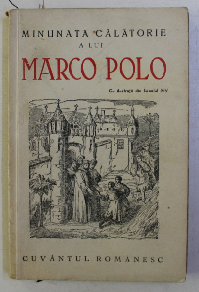 MINUNATA CALATORIE A LUI MARCO POLO de GH . I . GEORGESCU , 1939