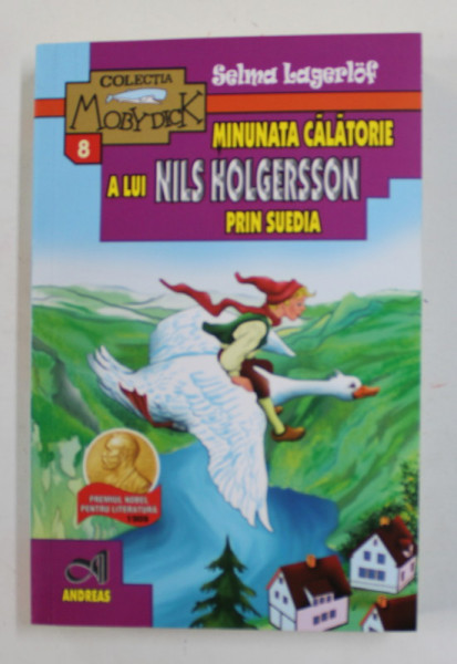 MINUNATA CALATORIE A LUI NILS HOLGERSSON PRIN SUEDIA de SELMA LAGERLOF , 2024