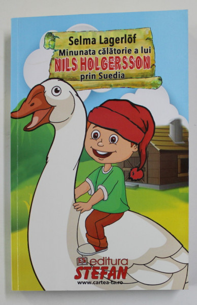 MINUNATA CALATORIE A LUI NILS HOLGERSSON PRIN SUEDIA de SELMA LAGERLOF , 2020