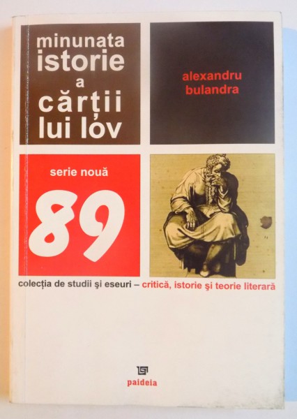 MINUNATA ISTORIE A CARTII LUI IOV de ALEXANDRU BULANDRA , 2011