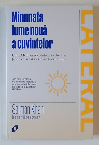 MINUNATA LUME NOUA A CUVINTELOR , CUM AI - UL VA REVOLUTIONA EDUCATIA  ( SI DE CE ACESTA E UN LUCRU BUN ) de SALMAN KHAN . 2025