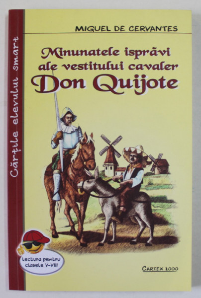 MINUNATELE ISPRAVI ALE VESTITULUI CAVALER DON QUIJOTE de MIGUEL DE CERVANTES , 2018