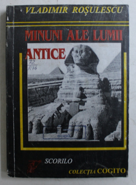 MINUNI ALE LUMII ANTICE de VLADIMIR ROSULESCU , 1998