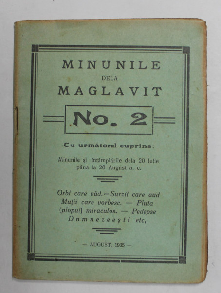 MINUNILE DE LA MAGLAVIT , No. 2 : MINUNILE SI INTAMPLARILE DELA 20 IULIE PANA LA 20 AUGUST A.C. ,1935