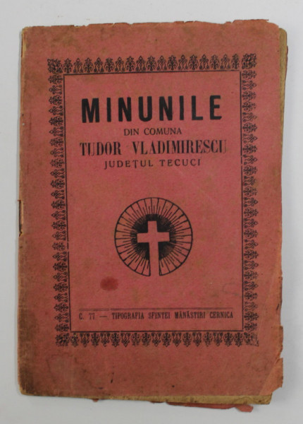MINUNILE DIN COMUNA TUDOR VLADIMIRESCU , JUDETUL TECUCI 1938