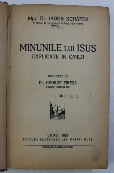 MINUNILE LUI IISUS - EXPLICATE IN OMILII de IACOB SCHAFER , 1929