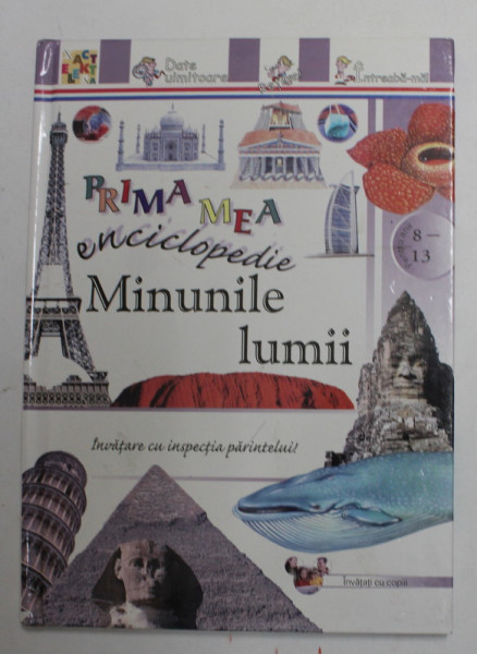 MINUNILE LUMII - colectia '' PRIMA MEA ENCICLOPEDIE '' , 2008