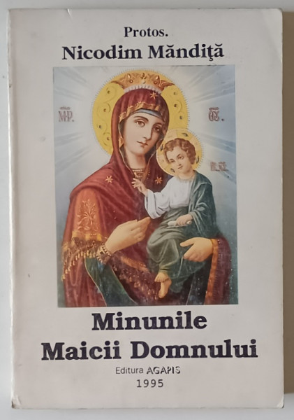 MINUNILE MAICII DOMNULUI de NICODIM MANDITA , 1995