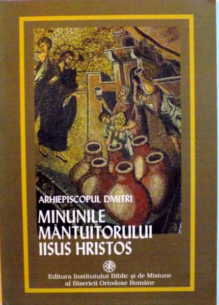 MINUNILE MANTUITORULUI IISUS HRISTOS, 2004