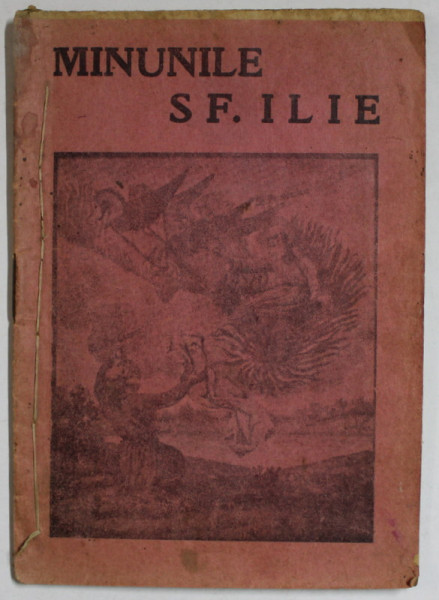 MINUNILE SF. ILIE , EDITIE INTERBELICA