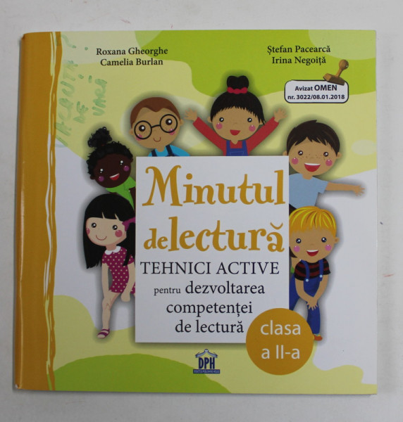 MINUTUL DE LECTURA - TEHNICI ACTIVE PENTRU DEZVOLTAREA COMPETENTEI DE LECTURA , CLASA A - II -A de ROXANA GHEORGHE ...IRINA NEGOITA , 2015
