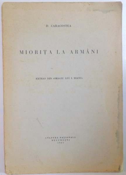 MIORITA LA ARMANI. EXTRAS DIN ''OMAGIU LUI I. BIANU'' de D. CARACOSTEA  1927