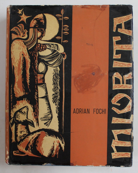 MIORITA . TIPOLOGIE , CIRCULATIE , GENEZA , TEXTE de ADRIAN FOCHI , 1964