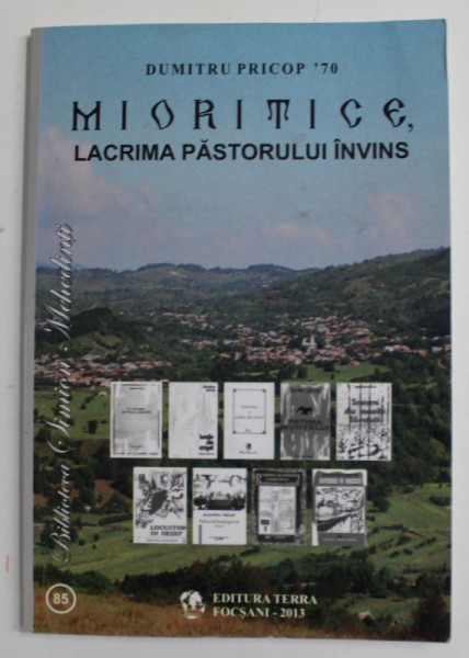 MIORITICE , LACRIMA PASTORULUI INVINS de DUMITRU PRICOP ' 70 , 2013