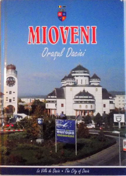 MIOVENI, ORASUL DACIEI, 2007