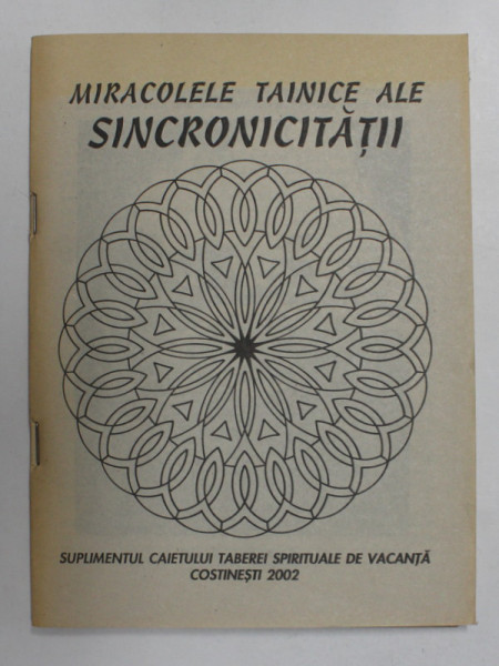 MIRACOLELE TAINICE ALE SINCRONICITATII de PROFESOR YOGA GREGORIAN BIVOLARU  , 2002