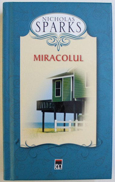 MIRACOLUL de NICHOLAS SPARKS , 2011