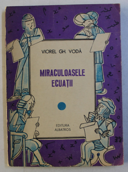 MIRACULOASELE ECUATII de VIOREL GH. VODA , 1987