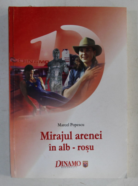 MIRAJUL ARENEI IN ALB - ROSU de MARCEL POPESCU , 2003