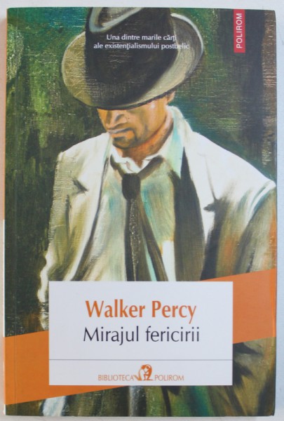 MIRAJUL FERICIRII de WALKER PERCY , 2013