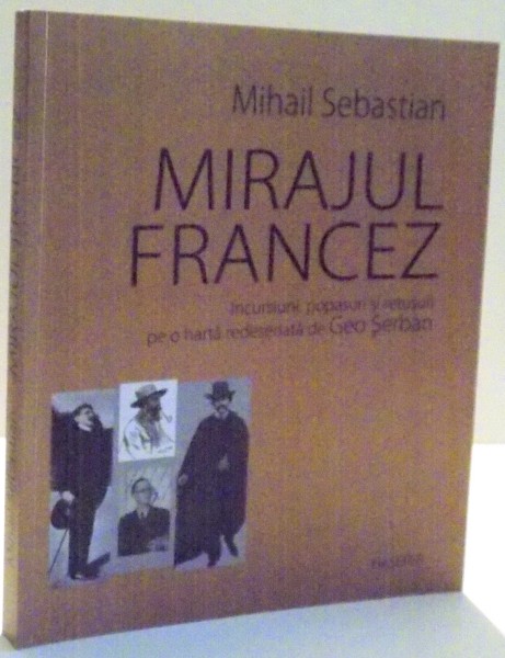 MIRAJUL FRANCEZ de MIHAIL SEBASTIAN , 2015