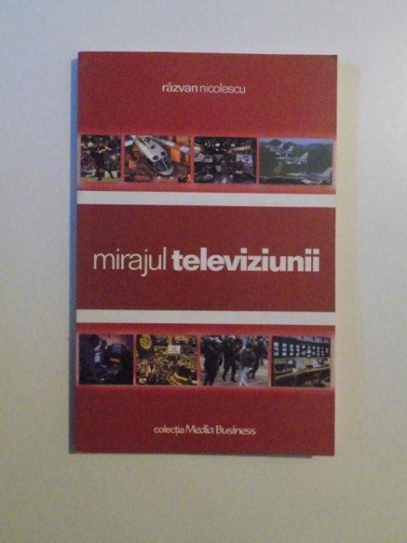MIRAJUL TELEVIZIUNII de RAZVAN NICOLESCU , 2003