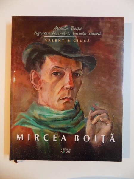 MIRCEA BOITA , RIGOAREA DESENULUI , BUCURIA CULORII de VALENTIN CIUCA , 2011