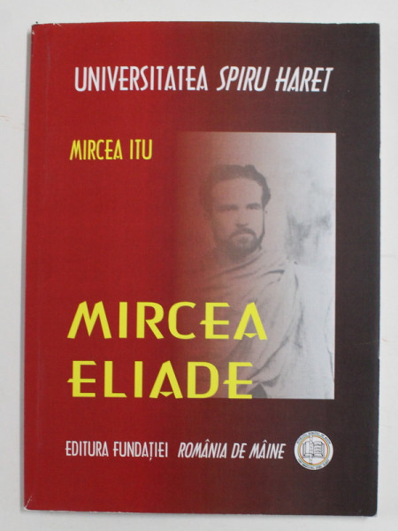 MIRCEA ELIADE de MIRCEA ITU , 2006