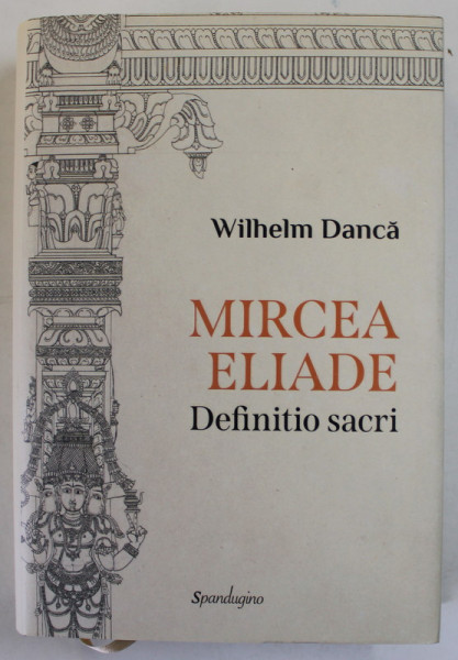 MIRCEA ELIADE , DEFINITIO SACRI de WILHELM DANCA , 2022