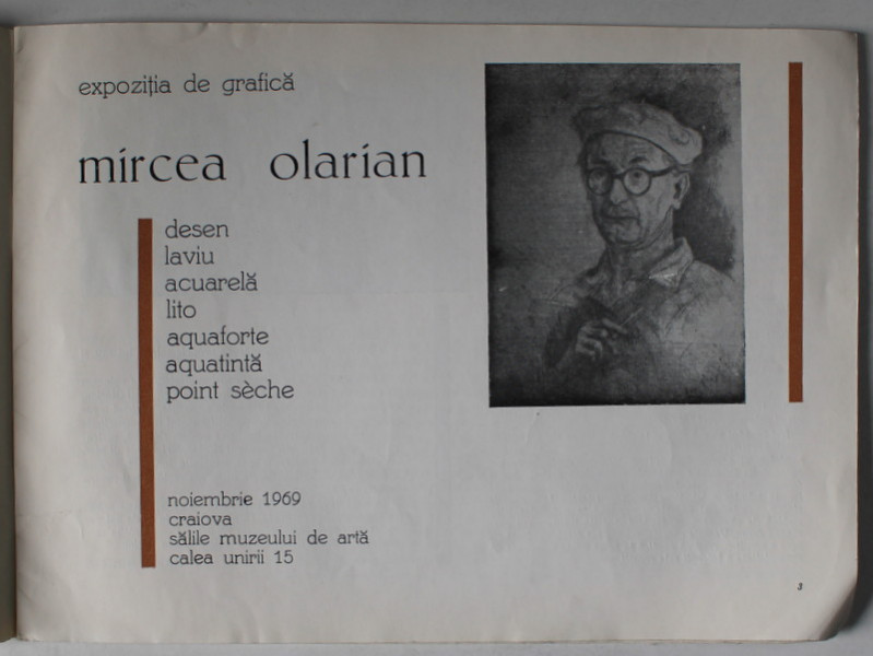 MIRCEA OLARIAN , EXPOZITIE DE GRAFICA , CRAIOVA , SALILE MUZEULUI DE ARTA , CATALOG , 1969