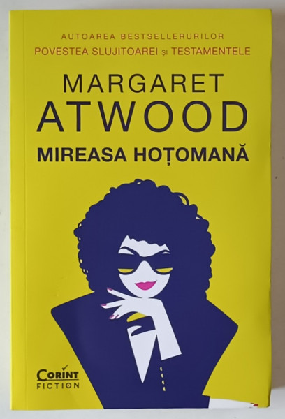 MIREASA HOTOMANA , EDITIA A II - A , roman de MARGARET ATWOOD , 2020