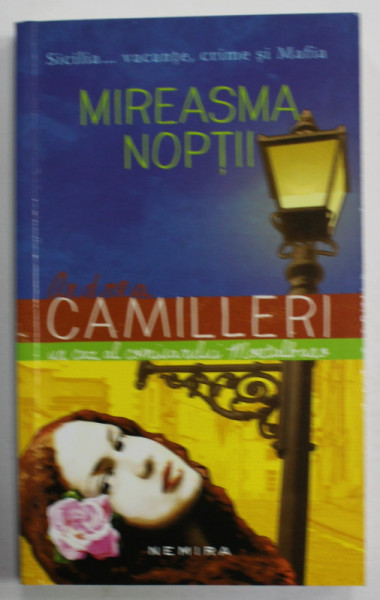 MIREASMA NOPTII de ANDREA CAMILLERI , UN CAZ AL COMISARULUI MONTALBARO , 2015