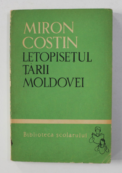 MIRON COSTIN - LETOPISETUL TARII MOLDOVEI , 1963