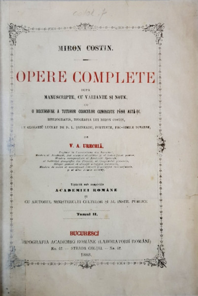 MIRON COSTIN , OPERE COMPLETE DUPA MANUSCRIPTE CU VARIANTE SI NOTE de V.A.URECHIA ,VOLUMUL 2 , 1888