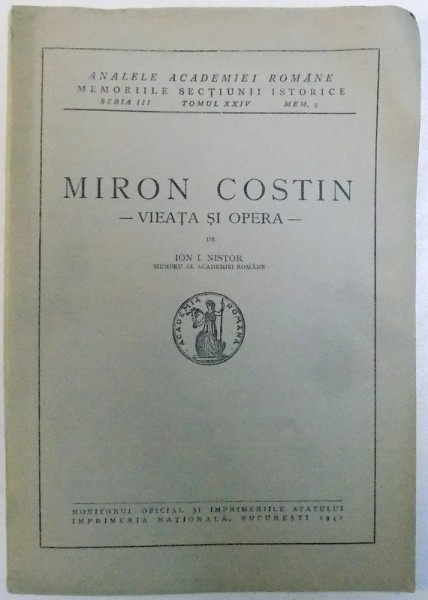 MIRON COSTIN  - VIEATA SI OPERA de ION I. NISTOR , 1942