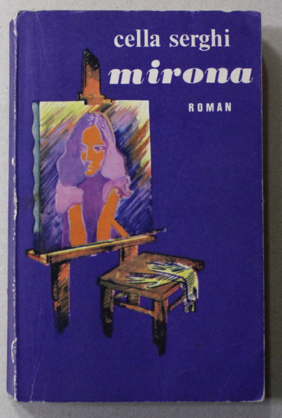 MIRONA , roman de CELLA SERGHI , 1972