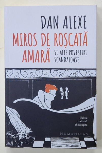 MIROS DE ROSCATA AMARA SI ALTE POVESTIRI SCANDALOASE de DAN ALEXE , 2024