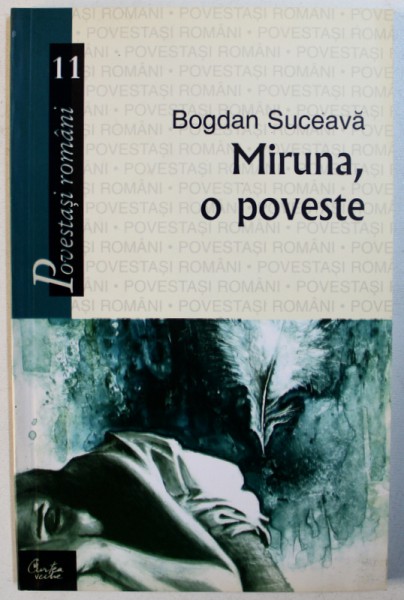 MIRUNA , O POVESTE de BOGDAN SUCEAVA , 2007 , DEDICATIE*