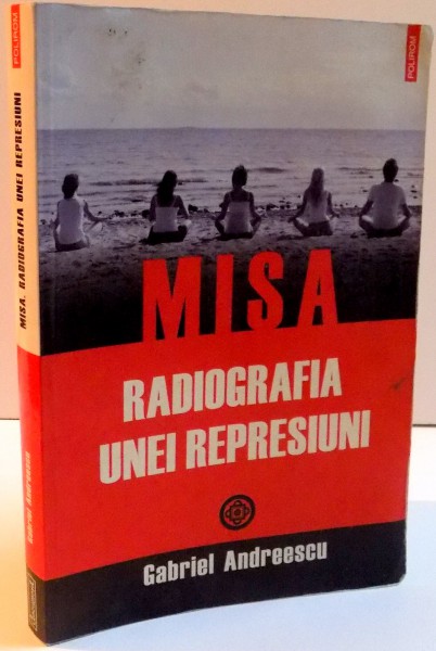 MISA RADIOGRAFIA UNEI REPRESIUNI , 2013