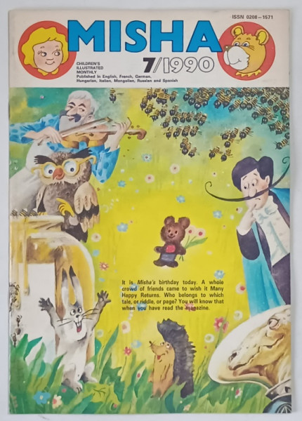 MISHA , CHILDREN ' S ILLUSTRATED MONTHLY , NUMBER 7 , 1990 *BENZI DESENATE IN LIMBA ENGLEZA