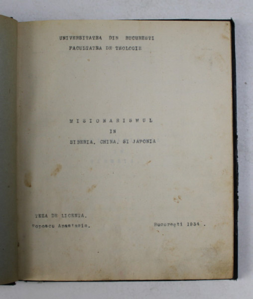 MISIONARISMUL IN SIBERIA , CHINA SI JAPONIA , TEZA DE LICENTA  A  STUDENTEI ANASTASIA POPESCU ( MAMA SICA ) , 1934
