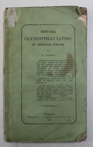 MISIUNEA OCCIDINTELUI LATINU IN ORIINTELE EUROPEI de V. MANIU , 1869