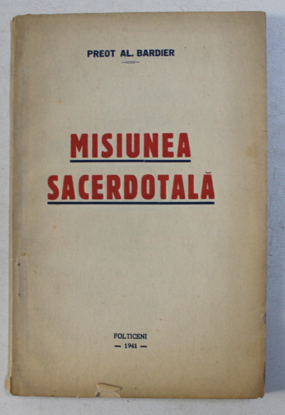 MISIUNEA SACERDOTALA de PR. AL. BARDIER , 1941 DEDICATIE*