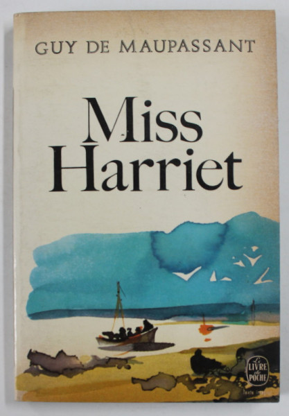 MISS HARRIET by GUY DE MAUPASSANT , 1966